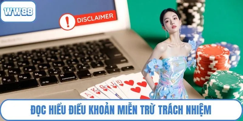 Đọc hiểu điều khoản miễn trừ trách nhiệm