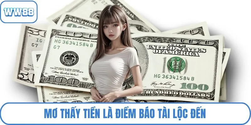 Mơ thấy tiền là điềm báo tài lộc đến